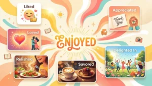 synonyms for enjoyed